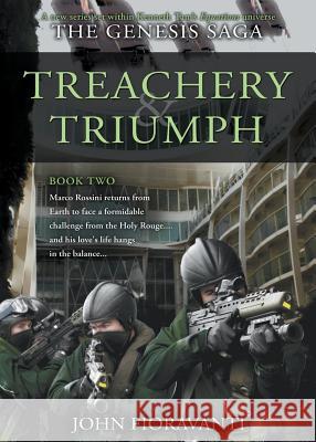 Treachery & Triumph John Fioravanti 9780993655845 Fiora Books - książka