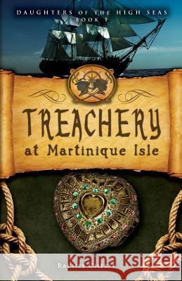 Treachery at Martinique Isle Rachel Cherie 9780999881804 Rachel Wood - książka