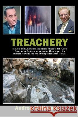 Treachery: danger from within Patterson, Andrew M. 9781530736621 Createspace Independent Publishing Platform - książka