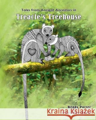 Treacle's Treehouse Wendy Porter Jasmine Meyer Zoe Hoffman 9780645109351 Wendy Porter - książka