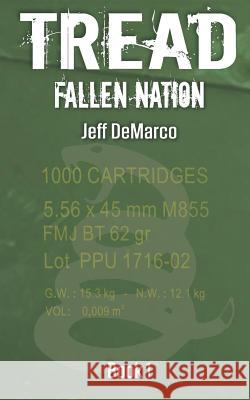 Tread: Fallen Nation Jeff DeMarco 9781099033841 Independently Published - książka