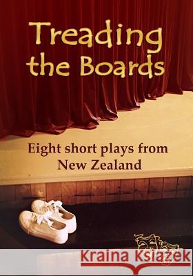 Treading the Boards: Eight short plays from New Zealand Wilson, Shona M. 9781978109339 Createspace Independent Publishing Platform - książka