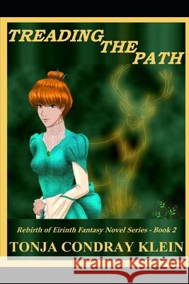 Treading the Path Tonja Condra 9781676978282 Independently Published - książka