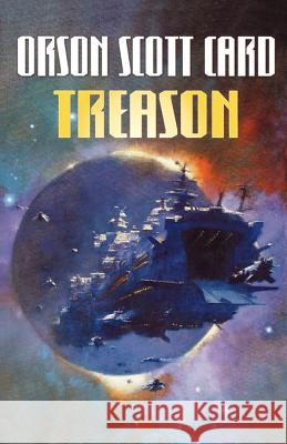 Treason Orson Scott Card 9780765309044 Orb Books - książka