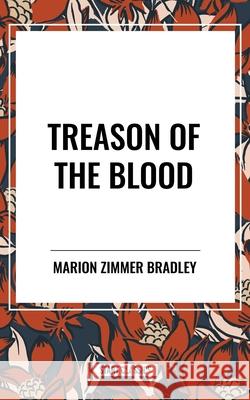 Treason of the Blood Marion Zimmer Bradley 9798880924035 Start Classics - książka