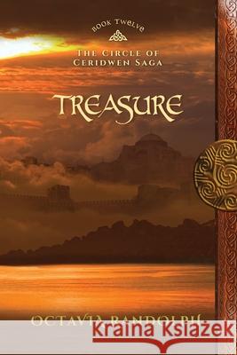 Treasure: Book Twelve of The Circle of Ceridwen Saga Octavia Randolph 9781942044468 Pyewacket Press - książka