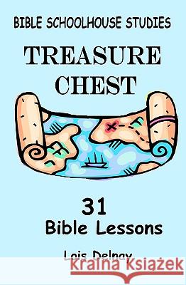 Treasure Chest Lois Delnay 9781440404825 Createspace - książka