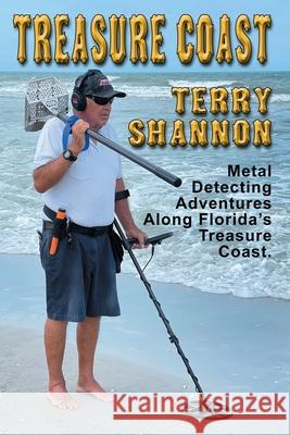 Treasure Coast: Terry Shannon Jim Brouwer Terry Shannon 9781734544749 Bowker My Identifiers.com - książka