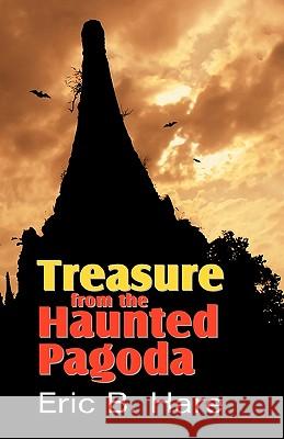 Treasure from the Haunted Pagoda Eric B. Hare Vernon Nye 9781572583566 Teach Services - książka