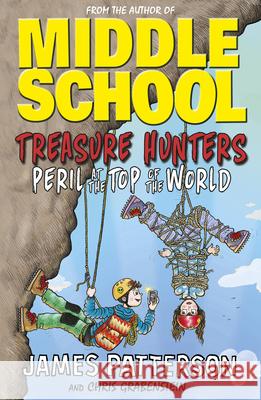 Treasure Hunters: Peril at the Top of the World: (Treasure Hunters 4) Patterson James 9781784754310 Cornerstone - książka