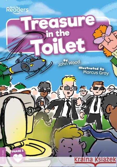 Treasure in the Toilet John Wood 9781839274237 BookLife Publishing - książka