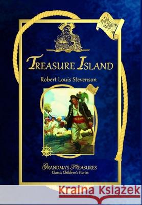 Treasure Island Robert Louis Stevenson Grandma's Treasures 9781312896468 Lulu.com - książka