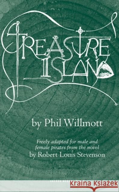 Treasure Island Phil Willmott 9781840026924 OBERON BOOKS LTD - książka