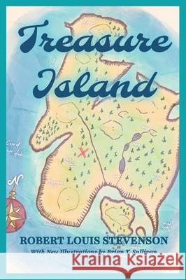 Treasure Island Robert Louis Stevenson Brian T. Sullivan 9781966524137 Starry Knight Classics - książka