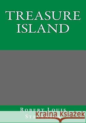 Treasure Island By Robert Louis Stevenson Stevenson, Robert Louis 9781493565351 Createspace - książka