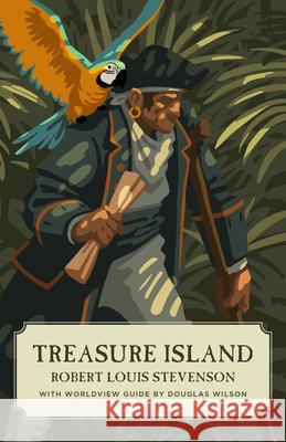 Treasure Island (Canon Classics Worldview Edition) Stevenson, Robert Louis 9781944503109 Canon Press - książka