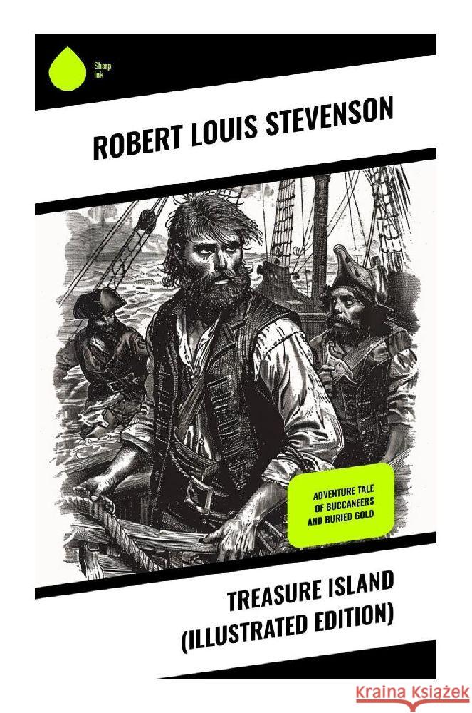 Treasure Island (Illustrated Edition) Stevenson, Robert Louis 9788028370978 Sharp Ink - książka