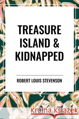 Treasure Island & Kidnapped Robert Louis Stevenson 9798880924066 Start Classics - książka