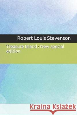 Treasure Island: New special edition Robert Louis Stevenson 9781707051908 Independently Published - książka