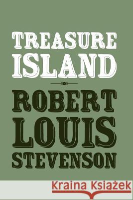 Treasure Island: Origional and Unabridged Robert Louis Stevenson 9781499337907 Createspace - książka