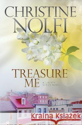 Treasure Me Christine Nolfi 9781463765248 Createspace Independent Publishing Platform - książka