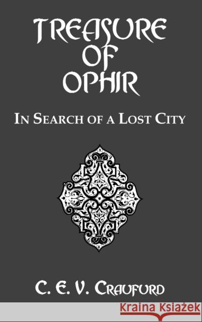 Treasure Of Ophir C. E. V. Craufurd 9780710310125 Kegan Paul International - książka