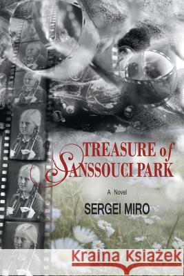 Treasure of Sanssouci Park Sergei Miro 9781483410951 Lulu Publishing Services - książka