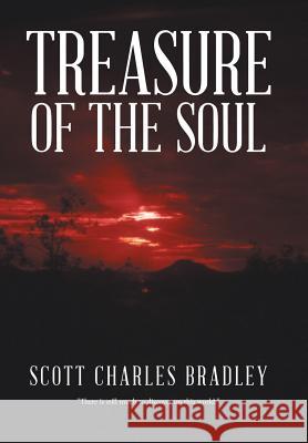 Treasure of the Soul Scott Charles Bradley 9781491799703 iUniverse - książka