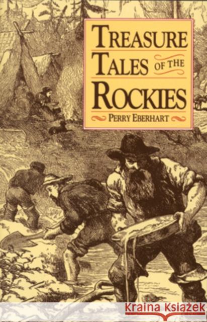 Treasure Tales of the Rockies Eberhart, Perry 9780804009355 Swallow Press - książka