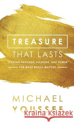 Treasure That Lasts Youssef, Michael 9781540901149 Baker Books - książka