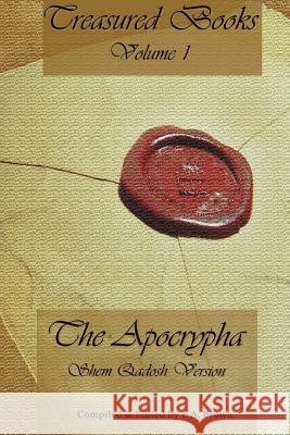 Treasured Books Volume 1: The Apocrypha: Shem Qadosh Version LLC Textua J. a. Brown J. a. Brown 9780996171717 Textual Research Institute, L.L.C. - książka