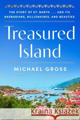 Treasured Island Michael Gross 9780063410961 HarperCollins Publishers Inc - książka