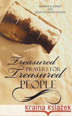 Treasured Prayers for Treasured People Andrew D. Kinsey 9781491835890 Authorhouse - książka