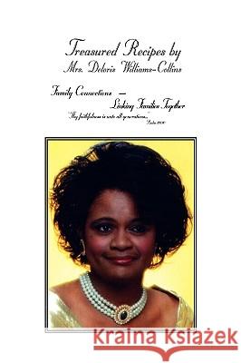 Treasured Recipes By: Deloris Williams - Collins Collins, Deloris Williams -. 9781450060547 Xlibris Corporation - książka