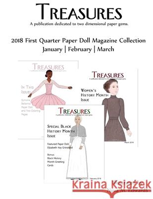 Treasures 2018 1st Qtr Paper Doll Magazine Collection: January-February-March Nova M. Edwards 9781717484314 Createspace Independent Publishing Platform - książka