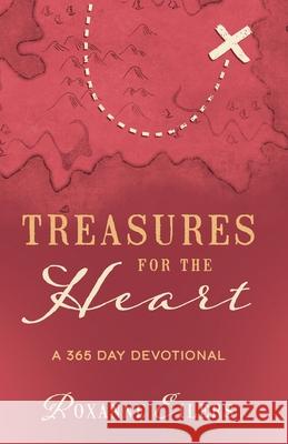 Treasures for the Heart Roxanne Eilers 9781792364280 Eilers Ministries, Inc - książka