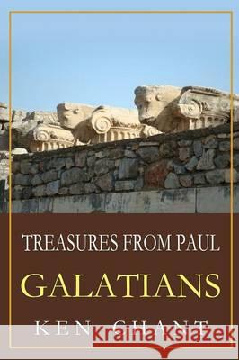Treasures From Paul - Galatians Ken Chant 9781615291687 Vision Publishing (Ramona, CA) - książka