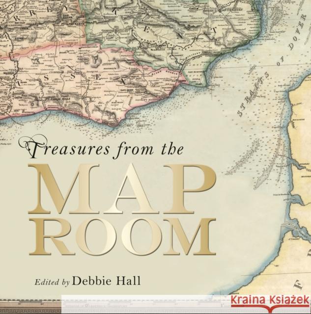 Treasures from the Map Room: A Journey Through the Bodleian Collections Debbie Hall 9781851242504 Bodleian Library - książka