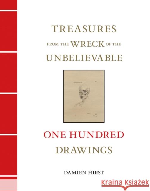 Treasures from the Wreck of the Unbelievable: One Hundred Drawings Vol II Damien Hirst 9781906967888 Other Criteria - książka