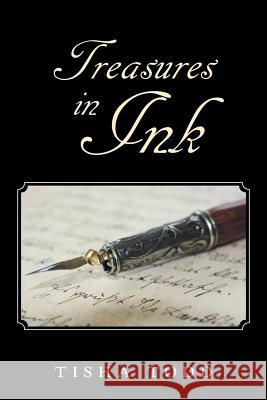 Treasures in Ink Tisha Todd 9781512788501 WestBow Press - książka