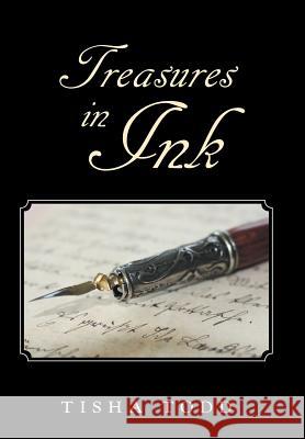 Treasures in Ink Tisha Todd 9781512788518 WestBow Press - książka