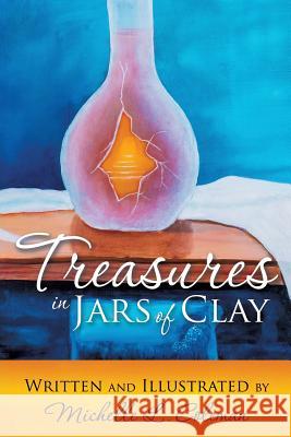Treasures in Jars of Clay Michelle Coleman, Michelle Coleman 9781498485814 Xulon Press - książka