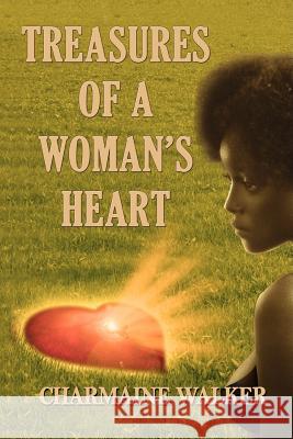 Treasures Of A Woman's Heart Charmaine Walker 9780557357710 Lulu.com - książka