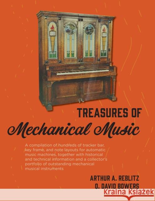 Treasures of Mechanical Music Arthur a. Reblitz Q. David Bowers 9781879511101 Vestal Press - książka