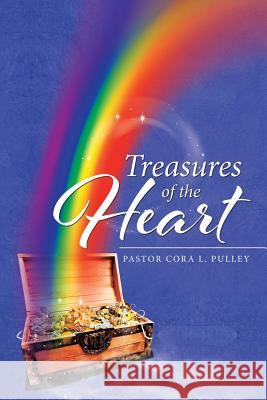 Treasures of the Heart Pastor Cora L Pulley 9781514472415 Xlibris - książka