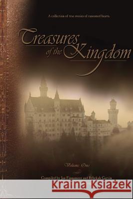 Treasures of the Kingdom, Vol. 1 Rebekah Garvin, Jan Finnamore 9780615145624 Starlight Books - książka