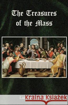 Treasures of the Mass Laudamus Press   9780990672043 Hillside Education - książka