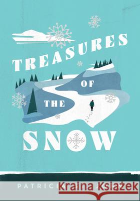 Treasures of the Snow Patricia Mary S 9780802465757 Moody Publishers - książka