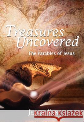 Treasures Uncovered: The Parables of Jesus Jeanne Kun 9781593250560 Word Among Us Press - książka