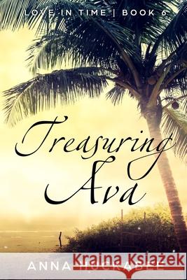 Treasuring Ava Anna Huckabee 9798651836505 Independently Published - książka